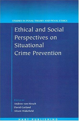 Ethical and social perspectives on situational crime prevention