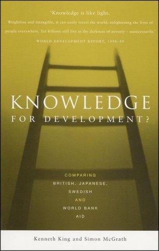 KNOWLEDGE FOR DEVELOPMENT?: COMPARING BRITISH, JAPANESE, SWEDISH AND WORLD BANK AID