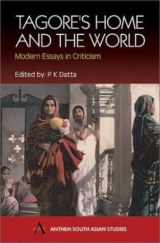 Rabindranath Tagore's The Home and the World