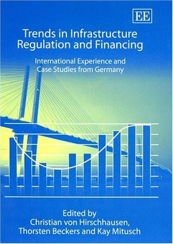 Trends in infrastructure regulation and financing