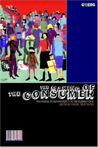 The making of the consumer