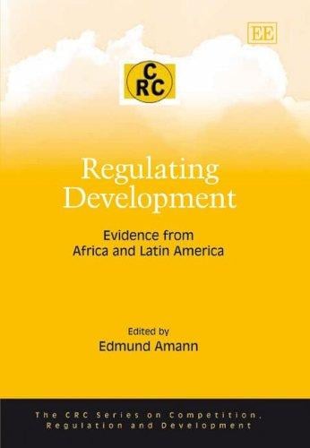 REGULATING DEVELOPMENT: EVIDENCE FROM AFRICA AND LATIN AMERICA; ED. BY EDMUND AMANN
