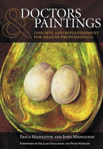 DOCTORS AND PAINTINGS: INSIGHTS AND REPLENISHMENT FOR HEALTH PROFESSIONALS