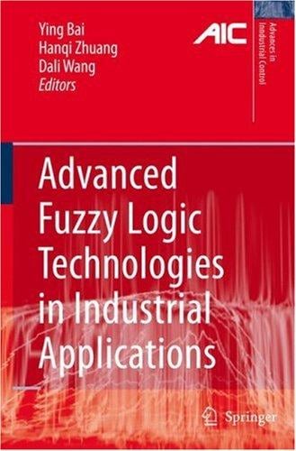 Advanced fuzzy logic technologies in industrial applications