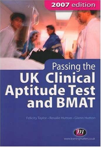 Passing the Uk Clinical Aptitude Test and BMAT