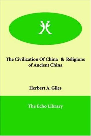 The Civilization of China & Religions of Ancient China