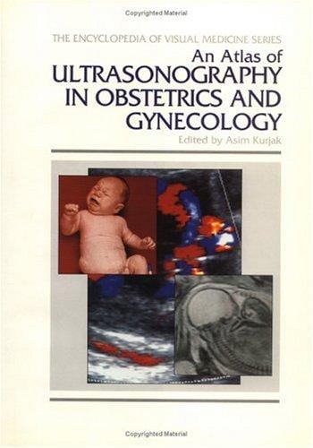 An Atlas of ultrasonography in obstetrics and gynecology