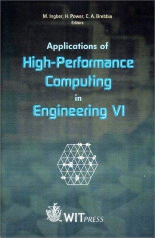 Applications of high-performance computing in engineering VI