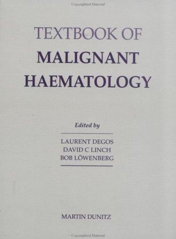 Textbook of malignant haematology