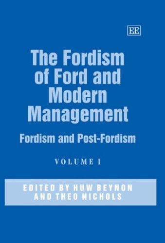 The Fordism of Ford and modern management