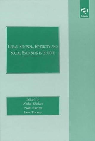 Urban renewal, ethnicity, and social exclusion in Europe