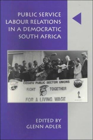 Public service labour relations in a democratic South Africa
