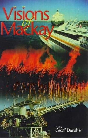 Visions of Mackay
