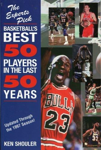The experts pick basketball's best 50 players in the last 50 years