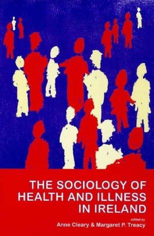 The sociology of health and illness in Ireland