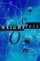 The weightless world