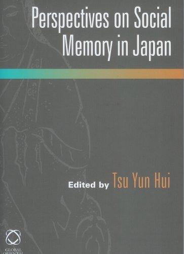 Perspectives on social memory in Japan