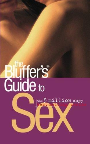 The Bluffer's Guide to Sex (Bluffer's Guides)