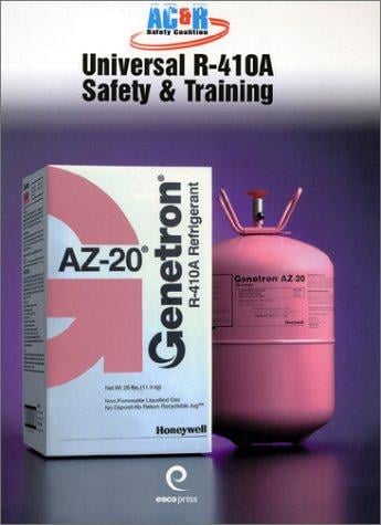 The HVAC/R Professional's Field Guide to Universal R-410a Safety & Training