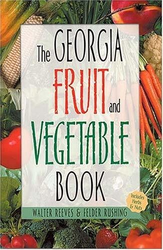 The Georgia Fruit & Vegetable Book
