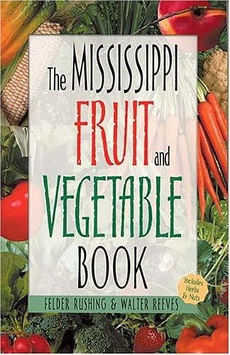 The Mississippi Fruit & Vegetable Book