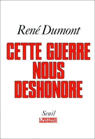 Cette guerre nous déshonore