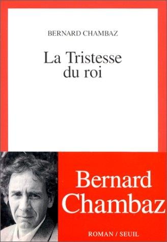 La tristesse du roi