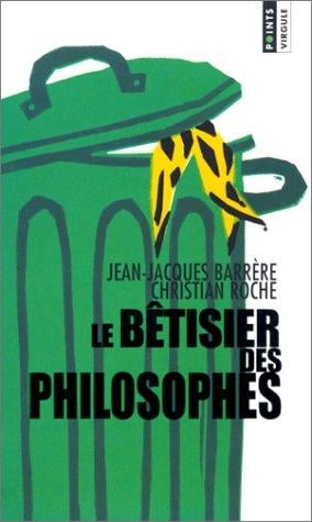Le bêtisier des philosophes