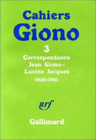 Correspondance Jean Giono-Lucien Jacques