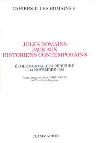 Jules Romains face aux historiens contemporains