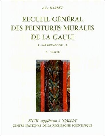Recueil général des peintures murales de la Gaule