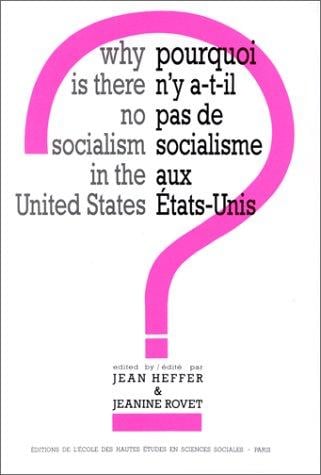 Why is there no socialism in the United States?