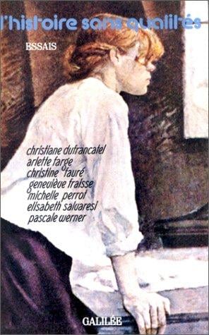 L'Histoire sans qualités
