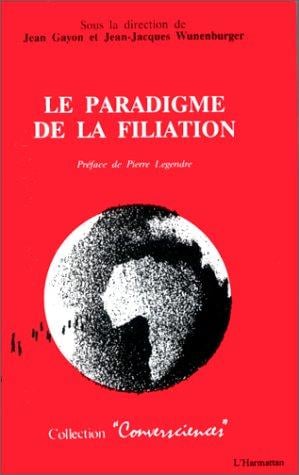 Le paradigme de la filiation