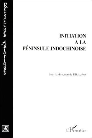 Initiation a la péninsule indochinoise
