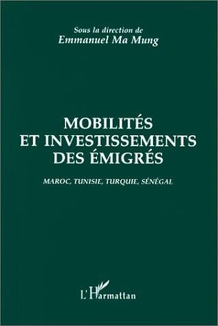 Mobilités et investissements des émigrés