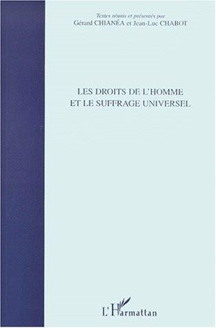 les droits de l'homme et le suffrage universel 1848-1948-1998