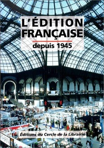 L'édition française depuis 1945 (French Edition)