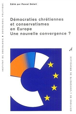 Démocraties chrétiennes et conservatismes en Europe