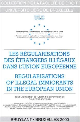 Les régularisations des étrangers illégaux dans l'Union européenne