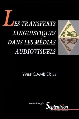 Les transferts linguistiques dans les médias audiovisuels
