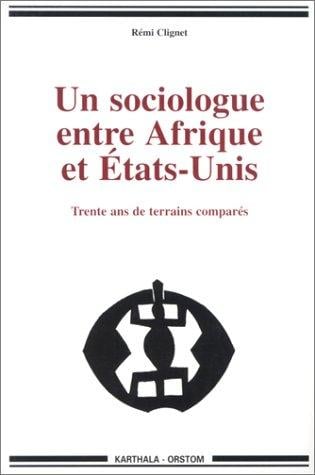 Un sociologue entre Afrique et Etats-Unis