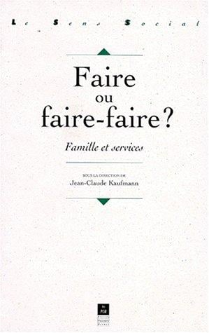 Faire ou faire-faire?