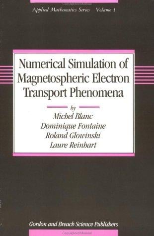 Numerical simulation of magnetospheric electron transport phenomena