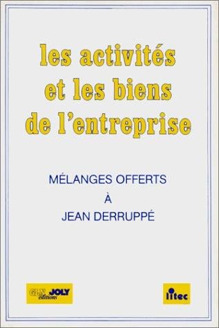 Les activités et les biens de l'entreprise