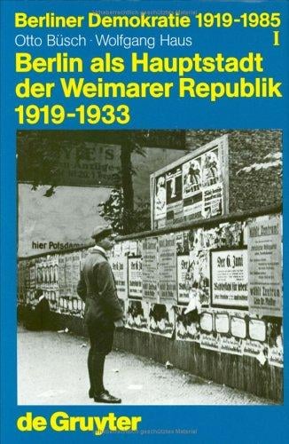 Berliner Demokratie, 1919-1985
