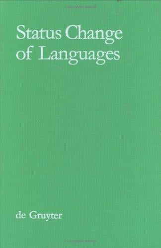 Status Change of Languages (Foundations of Communication and Cognition) (English, French and German Edition)