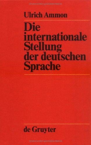 Die internationale Stellung der deutschen Sprache