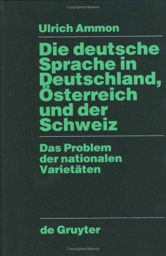 Die deutsche Sprache in Deutschland, Österreich und der Schweiz
