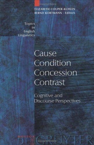 Cause, condition, concession, contrast